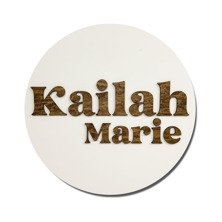Kailah Marie Round Name Sign
