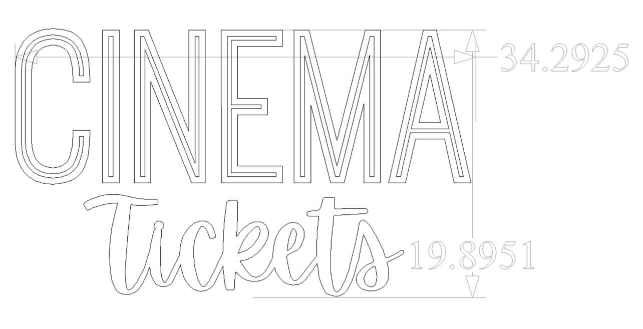 Cinema Tickets, custom sizing MDF