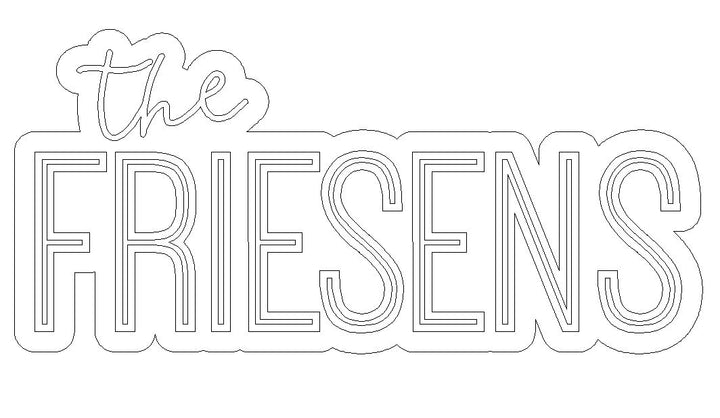 The Friesens, 42" Name Outline, White Base with Black Letters